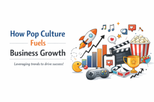 how pop culture fuels business growth